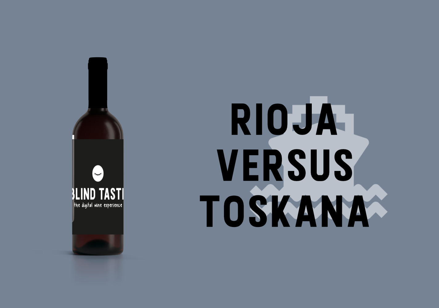 Rioja versus Toskana